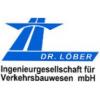 Dr.Löber Ingenieurgesellschaft  für Verkehrsbauwesen